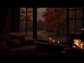 NO ADS🌧️Rainy Day Cozy Fall Ambience🍂 Gentle Rain & Cozy Fireplace Sounds For Study & Sleep