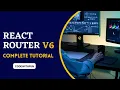 React Router Dom Reactjs tutorial in