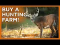 How YOU Can Buy A Hunting Farm