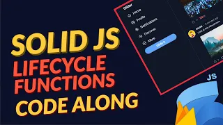 Solid JS - Lifecycle functions in 17 min Twitter-like App