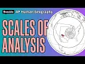 AP Human Geography - Scales of Analysis