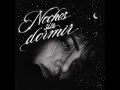 Noches sin dormir