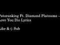 I love you die lyrics by Patoranking