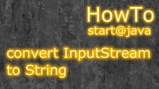 Java convert InputStream to String