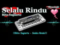 Download Lagu Lagu Karaoke|| Rita Sugiarto - Selalu Rindu ( Dangdut )