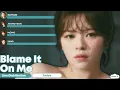Lagu TWICE - Blame It On Me (Line Distribution)