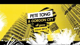 Download All Gone Pete Tong \u0026 Gorgon City Miami 2015 - Album Sampler MP3