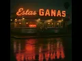 Estas Ganas - Greeicy