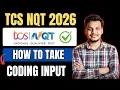 How to Take Coding INPUT in TCS Exam TCS Coding Questions Input Problem TCS NQT Input in Coding
