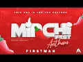 Download Lagu F1rstman - Mirchifest Anthem (Official Video) “23
