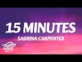 Download Lagu Sabrina Carpenter - 15 Minutes (Clean - Lyrics)