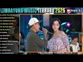 KADES HOHO - CINTA TAK TERPISAHKAN - KAWEN KONTRAK - PENGADILAN CINTA - LEMBAYUNG MUSIC FULL ALBUM