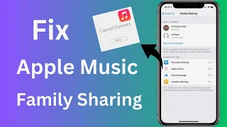 How to Fix Cannot Connect Apple Music Family Sharing iOS 17