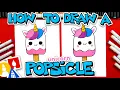 How To Draw A Unicorn Popsicle