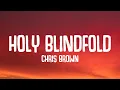 Download Lagu Chris Brown - Holy Blindfold (Lyrics)