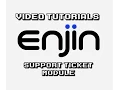 Enjin Tutorial Support Ticket Module