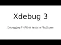 Xdebug 3 Debugging Unit Tests with PhpStorm