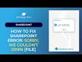 How to fix SharePoint error sorry we couldn t open file