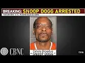 Snoop Dogg Arrested By Feds TMZ Released FOOTAGE