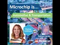 Microchip Is Automotive and Transportation