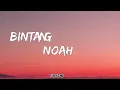 NOAH - Bintang Di Surga | LIRIK