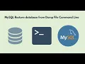 MySQL Restore database from Dump File Command Line