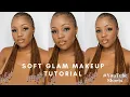 SOFT GLAM MAKEUP TUTORIAL WITH PRODUCTS