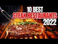 Top 10 Steak Restaurants In The World 2022 Best Steak Restaurants Review