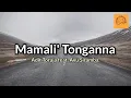 Lagu Mamali Tonganna ( Lirik Musik)