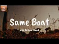 Same Boat - Zac Brown Band (Lyrics)
