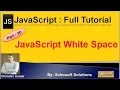 JavaScript White Space JavaScript Full Tutorial in Hindi