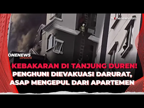 Kebakaran Apartemen Tanjung Duren, Puluhan Penghuni Dievakuasi Darurat