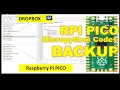 RASPBERRY PI PICO BACKUP CODES TO DROPBOX USING THONNY - Quick Tutorial