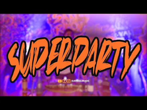 Download MP3 🥳 Super Party #3 (Party, Titi ,Bom Bom, Te Felicito, Quedate, Pegate, Moscow Mule, Efecto, Nieve)