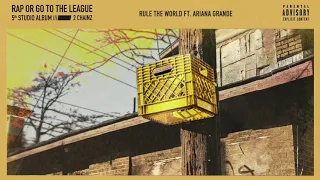 2 chainz rule the world feat ariana grande official audio 