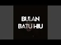 BULAN BATU HIU