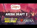 I Made A Mistake March of the Machines MOM Draft MTG Arena