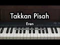 Download Lagu Takkan Pisah - Eren | Piano Karaoke by Andre Panggabean