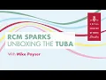 Download Lagu RCM Sparks - What’s in the Box? 3.The Tuba
