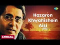 Download Lagu Jagjit Singh | Hazaron Khwahishein Aisi | Lyrical | Best of Jagjit Singh Ghazals