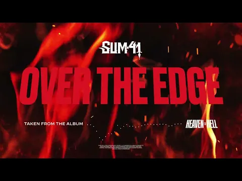 Download MP3 Sum 41 - Over The Edge (Official Visualizer)