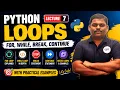Python Loops For While Break Continue Complete Python Course Lecture 7