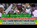 Download Lagu 🔴BAHAR TAK TERKENDALI‼️GUS MUWAFIQ TEBAS CERAMAH BAHAR BIN SMITH #baalawi