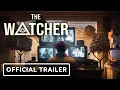 The Watcher Announcement Trailer