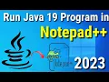Compile and Run Java in Notepad 2023 Notepad and JAVA 19 How to run Java in Notepad