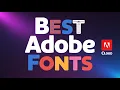 10 Best Adobe Fonts For Designers