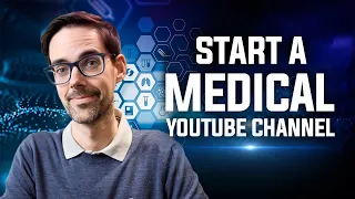 how to start a medical youtube channel 5 steps to success in 2025