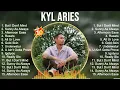 Kyl Aries Greatest Hits ~ OPM Music ~ Top 10 Hits of All Time