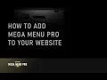 1 How to add Mega Menu Pro to your website