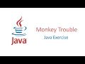 Monkey Trouble JAVA Exercise CodingBat com